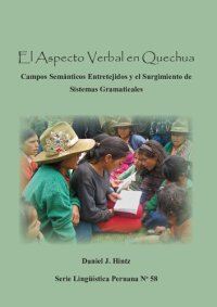 cover of the book El Aspecto Verbal en Quechua. Campos Semánticos Entretejidos y el Surgimiento de Sistemas Gramaticales