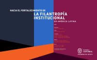 cover of the book Hacia el fortalecimiento de la filantropía institucional en América Latina