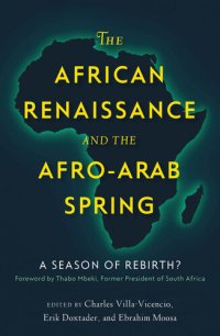 cover of the book The African Renaissance and the Afro-Arab Spring: A Season of Rebirth?