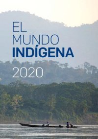 cover of the book El Mundo Indígena 2020