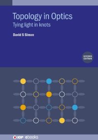 cover of the book Topology in optics : tying light in knots