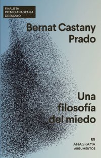 cover of the book Una filosofía del miedo