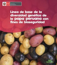 cover of the book Línea de base de la diversidad genética de la papa peruana (Solanum spp.) con fines de bioseguridad