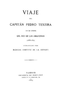 cover of the book Viaje del Capitán Pedro Texeira aguas arriba del Río Amazonas (1638-1639)