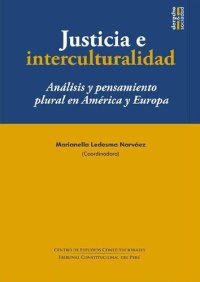 cover of the book Justicia e interculturalidad. Análisis y pensamiento plural en América y Europa