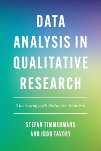 cover of the book Data Analysis in Qualitative Research: Theorizing with Abductive Analysis