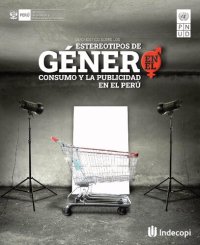 cover of the book Diagnóstico sobre los estereotipos de género en el consumo y la publicidad en el Perú