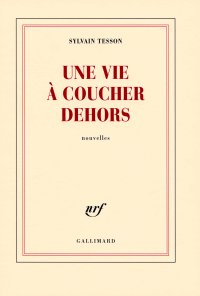 cover of the book Une vie à coucher dehors