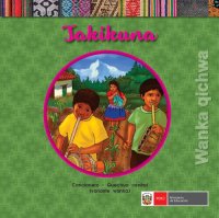 cover of the book Ñawinchana maytu. Takikuna - Wanka Qichwa = Cancionero - Quechua central (variante Wanka)