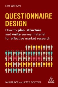 cover of the book Questionnaire Design: How To Plan, Structure And Write Survey Material For Effective Market Research