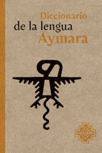 cover of the book Diccionario de la lengua aimara (Aymara)