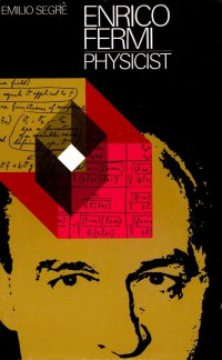 cover of the book Enrico Fermi, Physicist