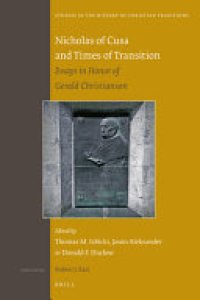 cover of the book Nicholas of Cusa and Times of Transition: Essays in Honor of Gerald Christianson