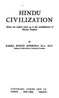 cover of the book Hindu Civilization (From the earliest times up to the establishment of Maurya Empire)