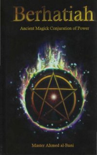 cover of the book Berhatiah: Ancient Magick Conjuration of Power