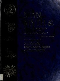 cover of the book Man, Myth and Magic: The Illustrated Encyclopedia of Mythology, Religion and the Unknown