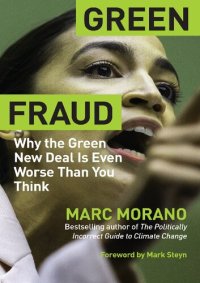 cover of the book Green Fraud: Why the Green New Deal Is Even Worse than You Think