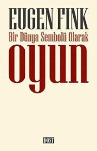 cover of the book Bir Dunya Sembolu Olarak Oyun