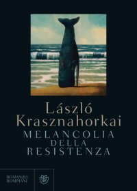 cover of the book Melancolia della resistenza