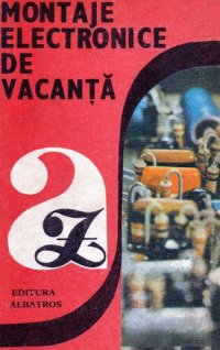 cover of the book Montaje electronice de vacanta AZ