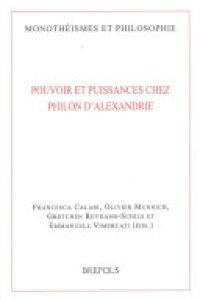 cover of the book Pouvoir et puissances chez Philon d'Alexandrie