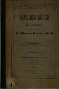 cover of the book Artillerie-Schule : Lehrbuch der gesamten Artillerie-Wissenschaft