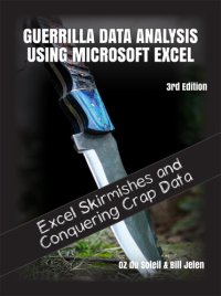 cover of the book Guerrilla Data Analysis Using Microsoft Excel