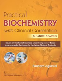 cover of the book Practical Biochemistry with Clinical Correlation for MBBS Students