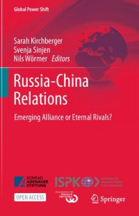 cover of the book Russia-China Relations: Emerging Alliance Or Eternal Rivals?