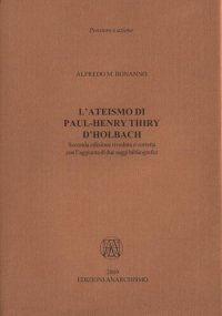 cover of the book L'ateismo di Paul-Henry Thiry d'Holbach. Seconda edizione riveduta e corretta con l'aggiunta di due saggi bibliografici