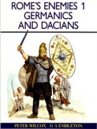 cover of the book Rome's Enemies 1: Germanics and Dacians