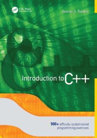 cover of the book Introduction to C++ :  500+ Difficulty-Scaled Solved Programming Exercises.