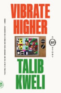 cover of the book Vibrate Higher: A Rap Story