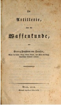 cover of the book Die Artillerie, oder die Waffenkunde