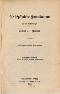 cover of the book Die 12pfündige Granatkanone und ihr Verhältnis zur Taktk der Gegenwart : Artilleristisch-taktische Untersuchung