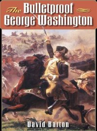 cover of the book The Bulletproof George Washington