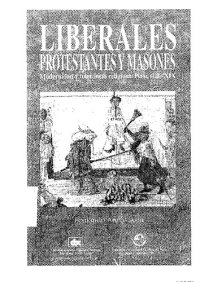 cover of the book Liberales, protestantes y masones. Modernidad y tolerancia religiosa, Perú siglo XIX