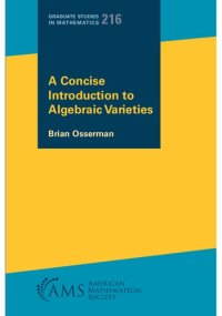 cover of the book A Concise Introduction to Algebraic Varieties