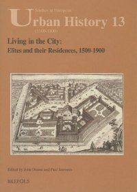 cover of the book Living in the City: Elites and Their Residences, 1500-1900