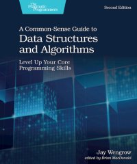 cover of the book A Common-Sense Guide to Data Structures and Algorithms