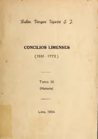 cover of the book Concilios limenses 1551-1773. Tomo III: Historia