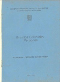 cover of the book Gremios coloniales peruanos