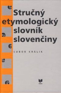 cover of the book Stručný etymologický slovník slovenčiny