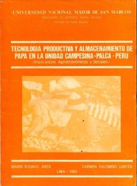 cover of the book Tecnología productiva y almacenamiento de papa (Solanum spp.) en la unidad campesina (Palca, Tacna, Perú). Implicancias agroeconómicas y sociales