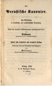 cover of the book Der preußische Kanonier ; zur Belehrung in dienstlicer und artilleristischer Beziehung