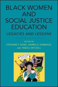 cover of the book Black Women and Social Justice Education: Legacies and Lessons