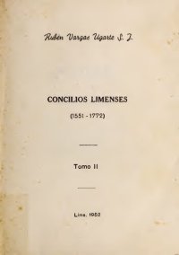 cover of the book Concilios limenses (1551 - 1772)