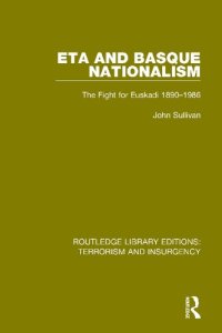 cover of the book ETA and Basque Nationalism: The Fight for Euskadi 1890-1986