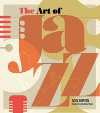 cover of the book The Art of Jazz: A Visual History