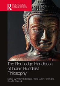 cover of the book The Routledge Handbook of Indian Buddhist Philosophy (Routledge Handbooks in Philosophy)